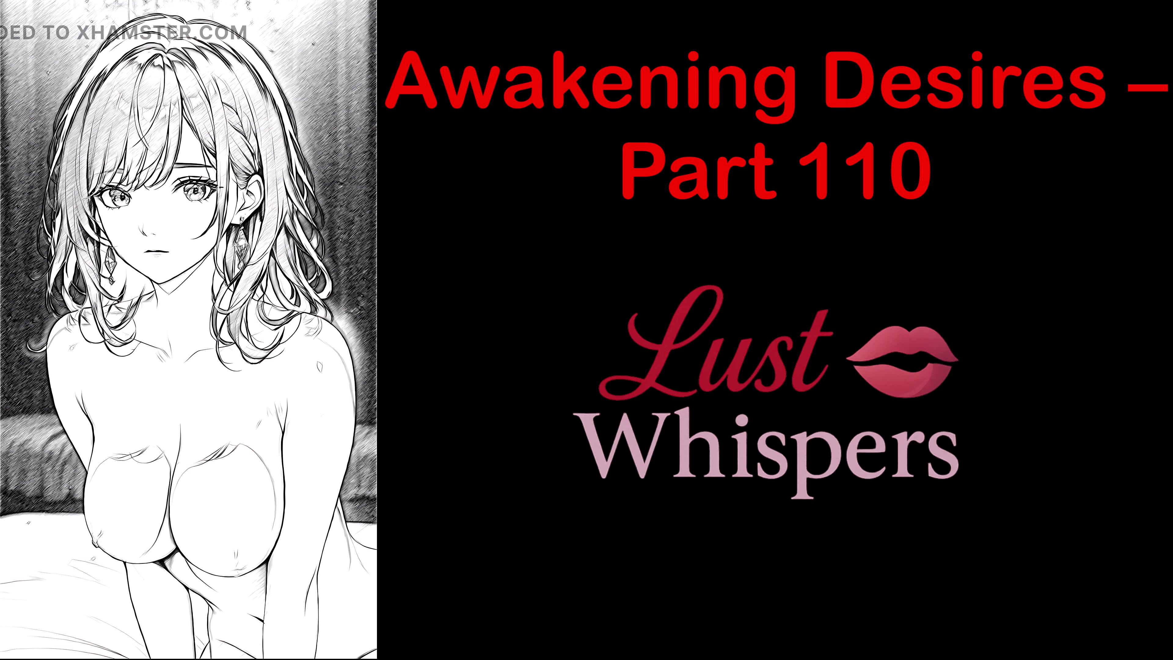 Awakening Desires - Part One Hundred Ten - English Audio Story with Subtitle